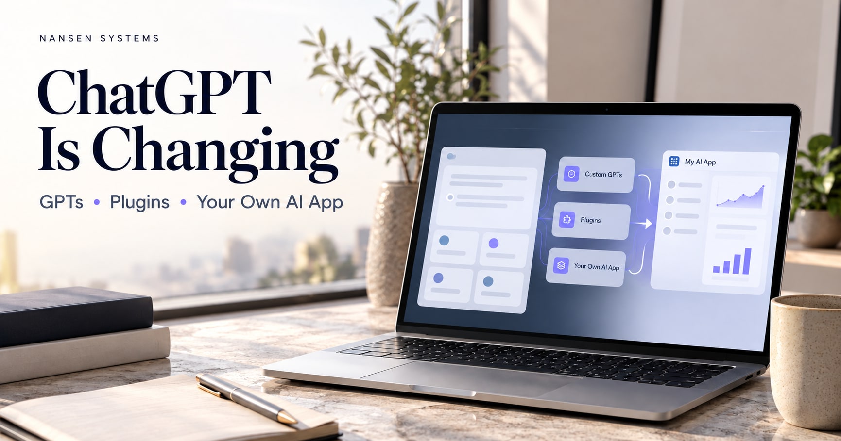 ChatGPT Is Changing: a conceptual laptop workflow showing custom GPTs, plugins and an independent AI app.